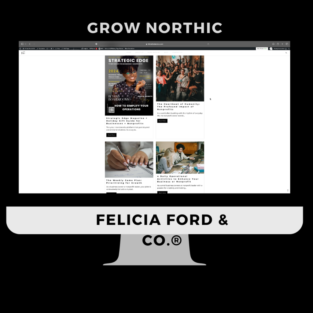 GROW NORTHIC BY FELICIA FORD & CO. FELICIA A. FORD